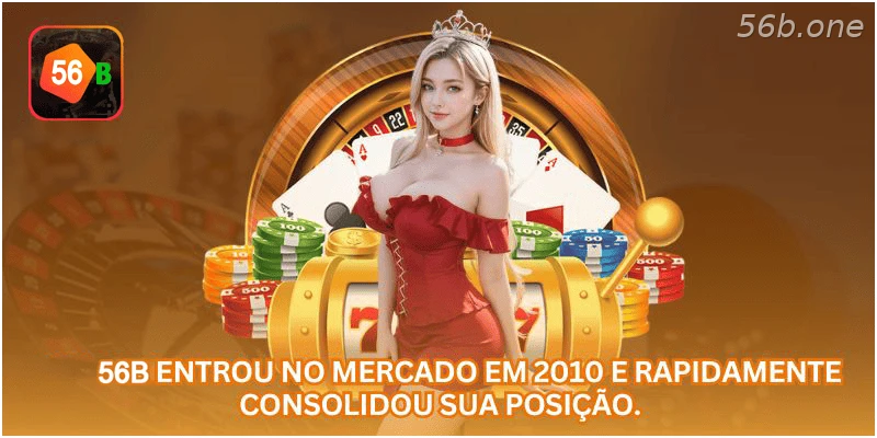 A 56B desenvolveu sua plataforma com foco em jogos online.