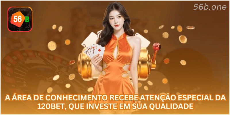 A área de conhecimento recebe atenção especial da 56B, que investe em sua qualidade.