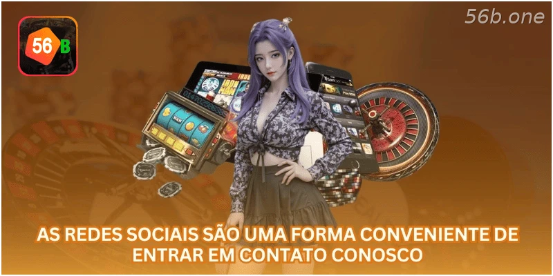 Redes sociais podem ajudar no contato com a 56B.