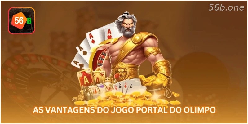 As vantagens do jogo Portal do Olimpo...