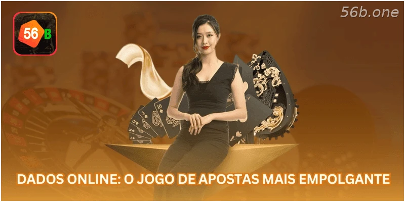 Dados Online: O Jogo de Apostas Mais Empolgante