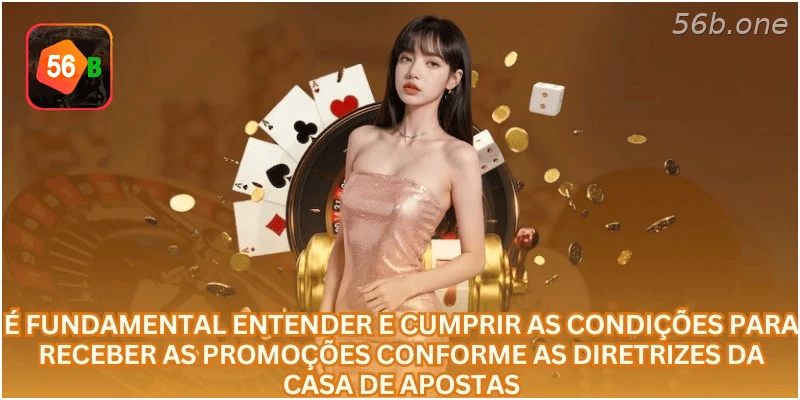 Condições para receber promoções conforme as regras da casa de apostas.