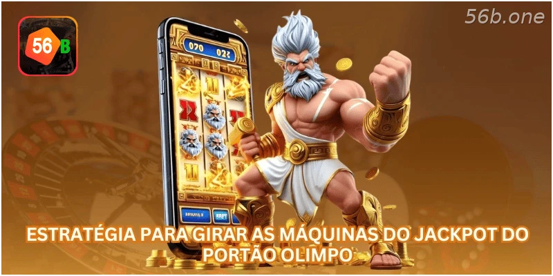 Estratégia para girar as máquinas do Jackpot do Portão Olimpo