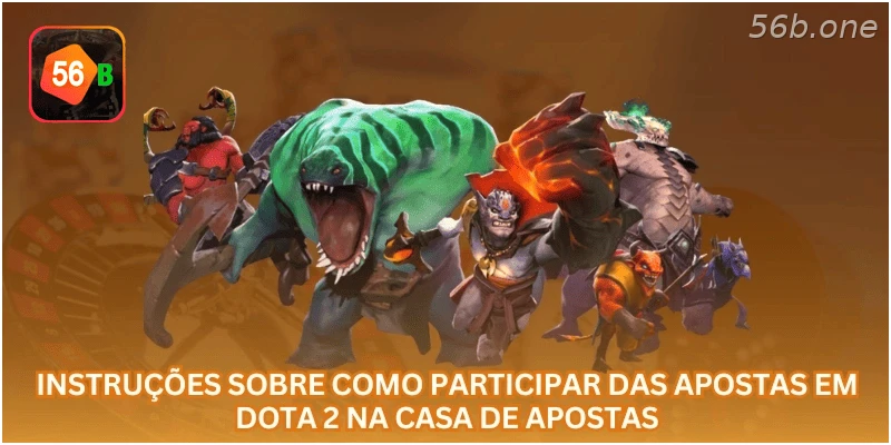 Instruções sobre como participar das apostas em Dota 2 na casa de apostas