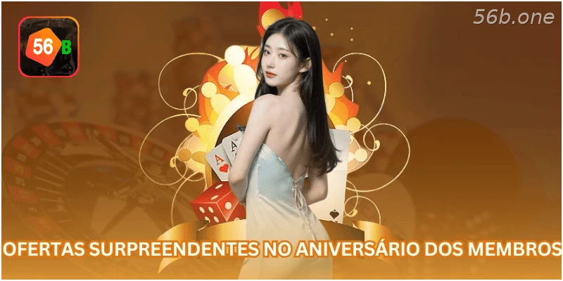 Ofertas especiais no aniversário dos membros.