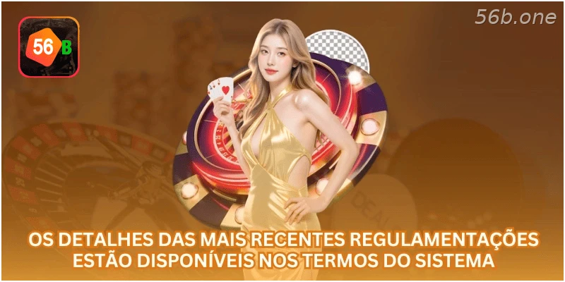 Detalhes das regulamentações disponíveis nos termos do sistema.