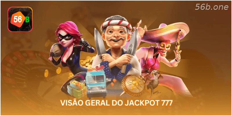 Visão geral do jackpot 777